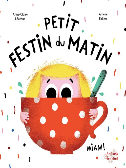 Title details for Petit festin du matin by Anne-Claire Lêveque - Available